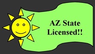 Arizona State Licensed!!!