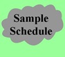 | Sample Schedule |