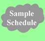 | Sample Schedule |